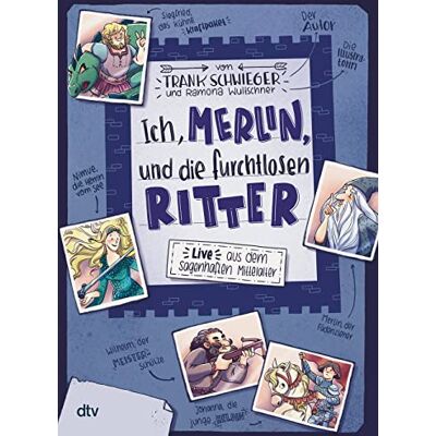 Schwieger, Frank Ich, Merlin, und die furchtlosen Ritter: Geschichte witzig und originell erzählt ab 10 - Publicité Schwieger, Frank Ich, Merlin, und die furchtlosen Ritter: Geschichte witzig und originell erzählt ab 10 - Publicité