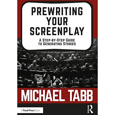 Tabb, Michael Prewriting Your Screenplay - Publicité Tabb, Michael Prewriting Your Screenplay - Publicité