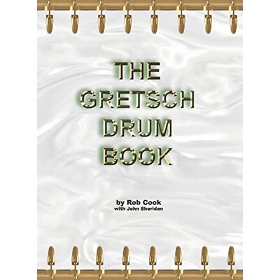 Divers, Auteurs The Gretsch Drum Book. Publicité Divers, Auteurs The Gretsch Drum Book. Publicité