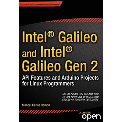Ramon, Manoel Intel Galileo and Intel Galileo Gen 2: API Features and Arduino Projects for Linux Programmers - Publicité Ramon, Manoel Intel Galileo and Intel Galileo Gen 2: API Features and Arduino Projects for Linux Programmers - Publicité