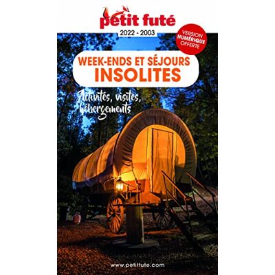 AUZIAS, Dominique Guide Week-ends Et Séjours Insolites 2022 Petit Futé: Activités, visites, hébergement (2022) - Publicité AUZIAS, Dominique Guide Week-ends Et Séjours Insolites 2022 Petit Futé: Activités, visites, hébergement (2022) - Publicité