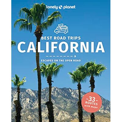 Lonely planet eng Best Road Trips California 5ed anglais - Publicité Lonely planet eng Best Road Trips California 5ed anglais - Publicité