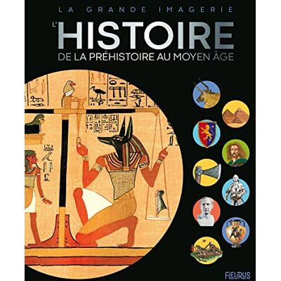 Collectif L’Histoire – de la Préhistoire au Moyen Age - Publicité Collectif L’Histoire – de la Préhistoire au Moyen Age - Publicité