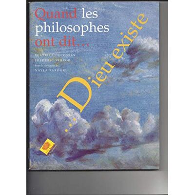 Collectif Quand les philosophes ont dit Dieu existe - Publicité Collectif Quand les philosophes ont dit Dieu existe - Publicité