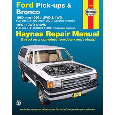 Haynes Ford Pick-ups & Bronco: 1980 thru 1996 2WD & 4WD Full-size F-100 thru F-350 Gasoline engines; 1997 2WD & 4WD Full-size F - Publicité Haynes Ford Pick-ups & Bronco: 1980 thru 1996 2WD & 4WD Full-size F-100 thru F-350 Gasoline engines; 1997 2WD & 4WD Full-size F - Publicité