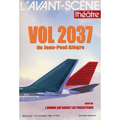 Alegre, Jean-Paul Vol 2037: L'Homme qui Buvait les Projecteurs - Publicité Alegre, Jean-Paul Vol 2037: L'Homme qui Buvait les Projecteurs - Publicité