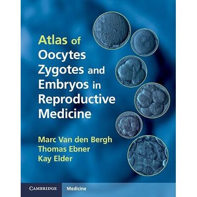 Van den Bergh, Marc Atlas of Oocytes, Zygotes and Embryos in Reproductive Medicine Hardback with CD-ROM - Publicité Van den Bergh, Marc Atlas of Oocytes, Zygotes and Embryos in Reproductive Medicine Hardback with CD-ROM - Publicité