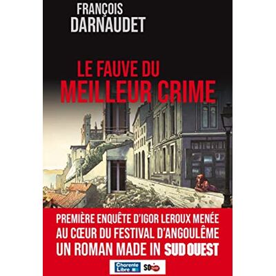 DARNAUDET, FRANÇOIS LE FAUVE DU MEILLEUR CRIME - Publicité DARNAUDET, FRANÇOIS LE FAUVE DU MEILLEUR CRIME - Publicité