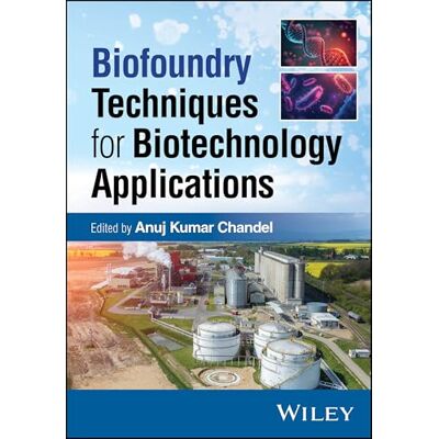 Biofoundry Techniques for Biotechnology Applications - Publicité Biofoundry Techniques for Biotechnology Applications - Publicité