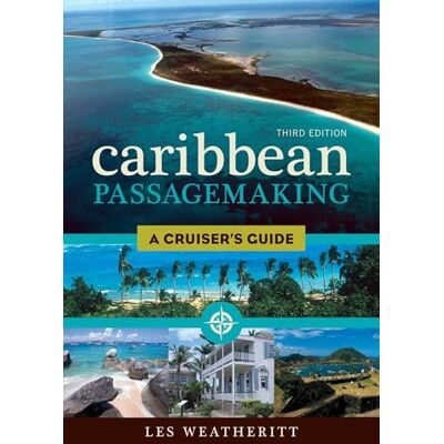 Weatheritt, Les Caribbean Passagemaking: A Cruiser's Guide - Publicité Weatheritt, Les Caribbean Passagemaking: A Cruiser's Guide - Publicité