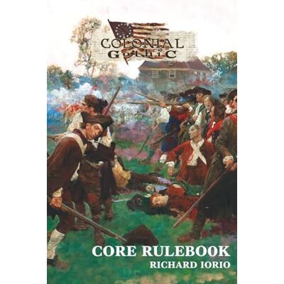 Iorio, Richard Colonial Gothic Core Rulebook: Fourth Edition - Publicité Iorio, Richard Colonial Gothic Core Rulebook: Fourth Edition - Publicité