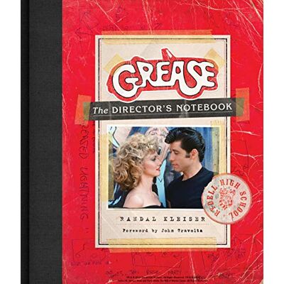 Kleiser, Randal Grease: The Director's Notebook – An Authorized Tribute with Exclusive Olivia Newton-John and John Travolta Interviews and Rare Archives - Publicité Kleiser, Randal Grease: The Director's Notebook – An Authorized Tribute with Exclusive Olivia Newton-John and John Travolta Interviews and Rare Archives - Publicité