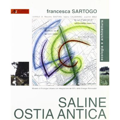 Sartogo, Francesca Saline di Ostia antica. Un progetto - Publicité Sartogo, Francesca Saline di Ostia antica. Un progetto - Publicité