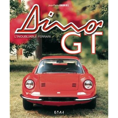 Gabriel, Jean-Pierre Dino GT l'inoubliable Ferrari - Publicité Gabriel, Jean-Pierre Dino GT l'inoubliable Ferrari - Publicité