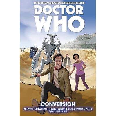 Ewing, Al Doctor Who: The Eleventh Doctor Volume 3 Conversion - Publicité Ewing, Al Doctor Who: The Eleventh Doctor Volume 3 Conversion - Publicité