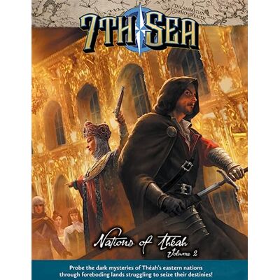 John Wick Presents 7th Sea: Nations of Théah Vol. 2 – Hardcover Sourcebook for 7th Sea Second Edition RPG – Eastern Nations, New Sorceries, Backgrounds, Dueling Styles & Monsters - Publicité John Wick Presents 7th Sea: Nations of Théah Vol. 2 – Hardcover Sourcebook for 7th Sea Second Edition RPG – Eastern Nations, New Sorceries, Backgrounds, Dueling Styles & Monsters - Publicité