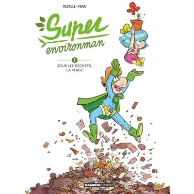 Super environman tome 01 top humour: Sous les déchets, la plage - Publicité Super environman tome 01 top humour: Sous les déchets, la plage - Publicité