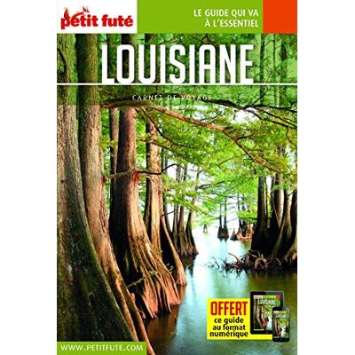Guide Louisiane 2016 Carnet Petit Futé - Publicité Guide Louisiane 2016 Carnet Petit Futé - Publicité