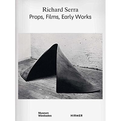 Klar, Alexander Richard Serra: Props, Films, Early Works - Publicité Klar, Alexander Richard Serra: Props, Films, Early Works - Publicité