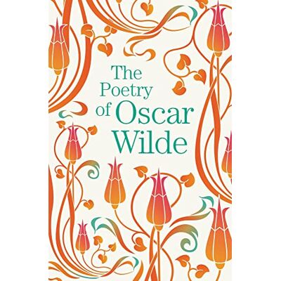 Wilde, Oscar The Poetry of Oscar Wilde - Publicité Wilde, Oscar The Poetry of Oscar Wilde - Publicité