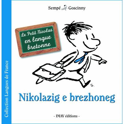 Sempé Nikolazig e brezhoneg: Le Petit Nicolas en langue bretonne - Publicité Sempé Nikolazig e brezhoneg: Le Petit Nicolas en langue bretonne - Publicité
