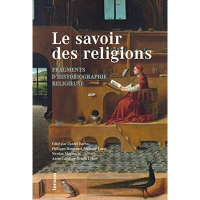 Collectif Le Savoir des religions. Fragments d'historiographie religieuse - Publicité Collectif Le Savoir des religions. Fragments d'historiographie religieuse - Publicité