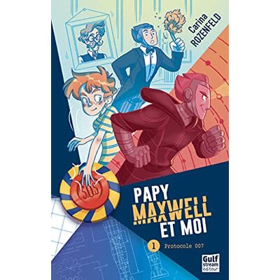Rozenfeld, Carina Papy, Maxwell et moi tome 1 Protocole 007 (1) - Publicité Rozenfeld, Carina Papy, Maxwell et moi tome 1 Protocole 007 (1) - Publicité