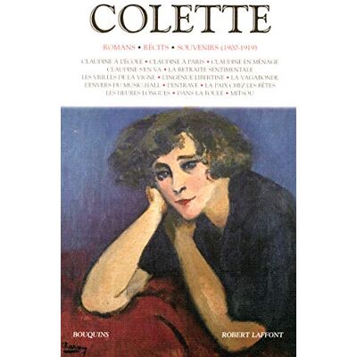 Colette : Romans, récits, souvenirs (1900-1919) - Publicité Colette : Romans, récits, souvenirs (1900-1919) - Publicité