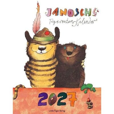 Janosch Tigerentenkalender 2027: mit Dezemberblatt als Adventskalender - Publicité Janosch Tigerentenkalender 2027: mit Dezemberblatt als Adventskalender - Publicité