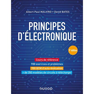 Malvino, Albert Paul Principes d'électronique 9e éd. Cours et exercices corrigés: Cours et exercices corrigés - Publicité Malvino, Albert Paul Principes d'électronique 9e éd. Cours et exercices corrigés: Cours et exercices corrigés - Publicité