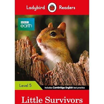 Ladybird Readers Level 5 BBC Earth Little Survivors (ELT Graded Reader) - Publicité Ladybird Readers Level 5 BBC Earth Little Survivors (ELT Graded Reader) - Publicité
