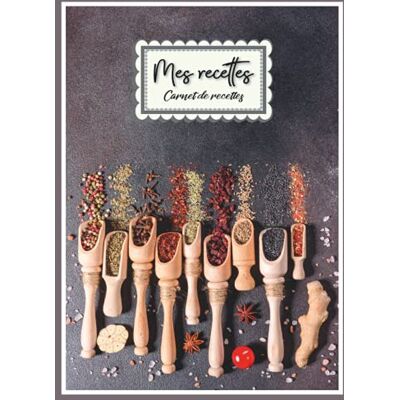 recettes familiales, Mes carnets de Mes recettes: COUVERTURE RIGIDE .Carnet de Vos Recettes et Cuisine à Remplir et Personnaliser. 100 Recettes Très Détaillées. Cadeau à offrir. Publicité recettes familiales, Mes carnets de Mes recettes: COUVERTURE RIGIDE .Carnet de Vos Recettes et Cuisine à Remplir et Personnaliser. 100 Recettes Très Détaillées. Cadeau à offrir. Publicité