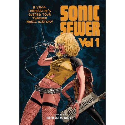 Sonic Sewer 1: A Vinyl Obsessive's Guided Tour Through Music History - Publicité Sonic Sewer 1: A Vinyl Obsessive's Guided Tour Through Music History - Publicité