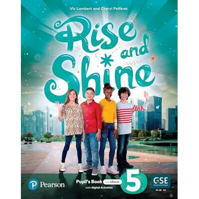 Rise and Shine Level 5 Pupil's Book and eBook with Online Practice and Digital Resources - Publicité Rise and Shine Level 5 Pupil's Book and eBook with Online Practice and Digital Resources - Publicité