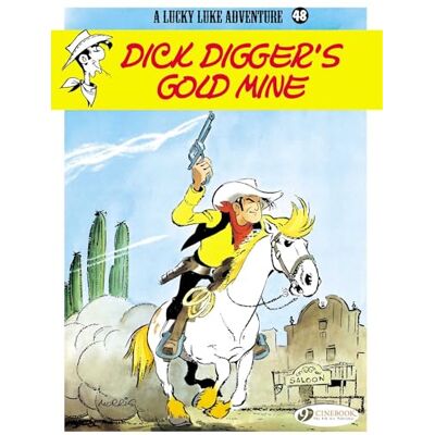 Morris Lucky Luke tome 48 Dick Digger's Gold Mine (48) - Publicité Morris Lucky Luke tome 48 Dick Digger's Gold Mine (48) - Publicité