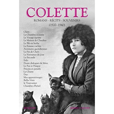 Colette Romans, récits, souvenirs (1920-1940) Tome 2: Chéri, La Chambre éclairée, Le Voyage égoïste, La Maison de Claudine, Le Blé en herbe, La Femme ... La Naissance du jour, La Seconde, Sido... (2) - Publicité Colette Romans, récits, souvenirs (1920-1940) Tome 2: Chéri, La Chambre éclairée, Le Voyage égoïste, La Maison de Claudine, Le Blé en herbe, La Femme ... La Naissance du jour, La Seconde, Sido... (2) - Publicité