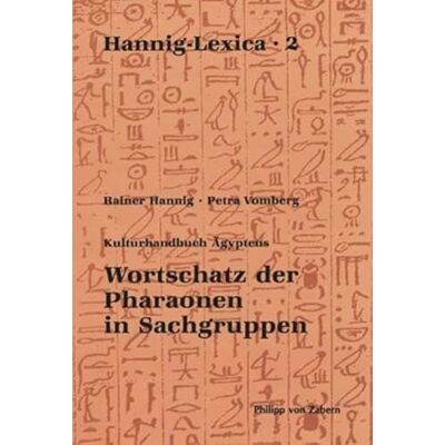 Hanning, Rainer Kulturhandbuch Agyptens: Wortschatz Der Pharaonen in Sachgruppen - Publicité Hanning, Rainer Kulturhandbuch Agyptens: Wortschatz Der Pharaonen in Sachgruppen - Publicité