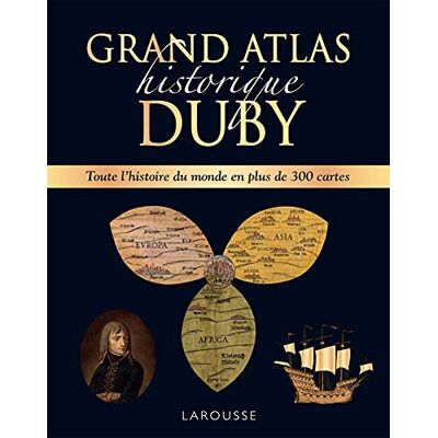 Duby, Georges Grand Atlas historique Duby - Publicité Duby, Georges Grand Atlas historique Duby - Publicité