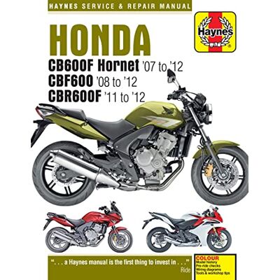 Haynes Honda Cb600f Hornet 07 to 12, Cbf600 08 to 12 & Cbr600f 11 to 12 - Publicité Haynes Honda Cb600f Hornet 07 to 12, Cbf600 08 to 12 & Cbr600f 11 to 12 - Publicité