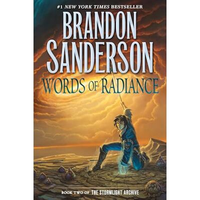 Sanderson, Brandon Words of Radiance: Book Two of the Stormlight Archive - Publicité Sanderson, Brandon Words of Radiance: Book Two of the Stormlight Archive - Publicité