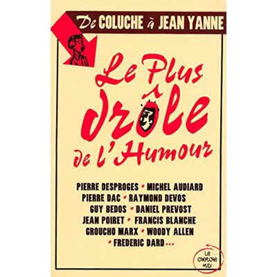 Collectif Le plus drôle de l'humour de coluche à Jean Yanne - Publicité Collectif Le plus drôle de l'humour de coluche à Jean Yanne - Publicité