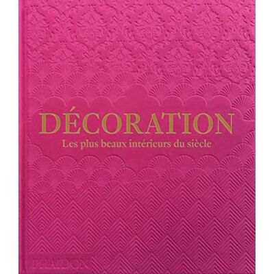 Phaidon Décoration (rose): Les plus beaux intérieurs du siècle - Publicité Phaidon Décoration (rose): Les plus beaux intérieurs du siècle - Publicité