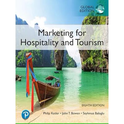 Kotler, Philip Marketing for Hospitality and Tourism, Global Edition - Publicité Kotler, Philip Marketing for Hospitality and Tourism, Global Edition - Publicité