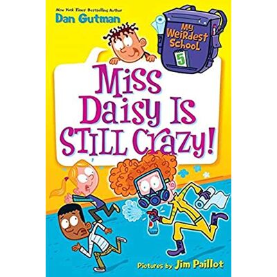 Gutman, Dan My Weirdest School #5: Miss Daisy Is Still Crazy!: A Springtime Book For Kids - Publicité Gutman, Dan My Weirdest School #5: Miss Daisy Is Still Crazy!: A Springtime Book For Kids - Publicité