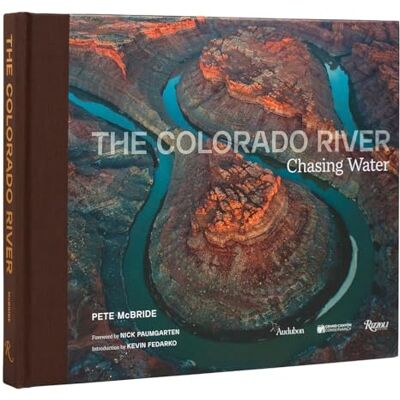 McBride, Pete The Colorado River: Chasing Water - Publicité McBride, Pete The Colorado River: Chasing Water - Publicité