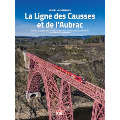 Collectif La ligne des Causses et de l'Aubrac: Béziers Neussargues - Publicité Collectif La ligne des Causses et de l'Aubrac: Béziers Neussargues - Publicité