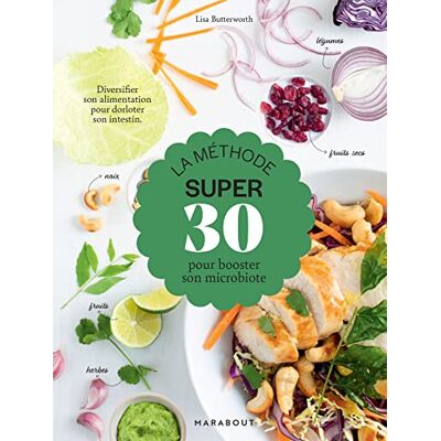 Green, Fern La méthode super 30: 7 jours pour booster votre microbiote ! - Publicité Green, Fern La méthode super 30: 7 jours pour booster votre microbiote ! - Publicité