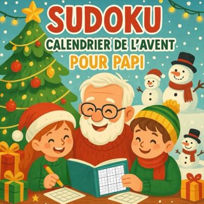 Dastrel, Julien Calendrier de l’Avent Sudoku pour Papi: 24 jours de défis et de plaisir 3 Sudoku par jour pour un Avent magique avec Papi - Publicité Dastrel, Julien Calendrier de l’Avent Sudoku pour Papi: 24 jours de défis et de plaisir 3 Sudoku par jour pour un Avent magique avec Papi - Publicité