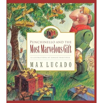 Lucado, Max Punchinello and the Most Marvelous Gift - Publicité Lucado, Max Punchinello and the Most Marvelous Gift - Publicité