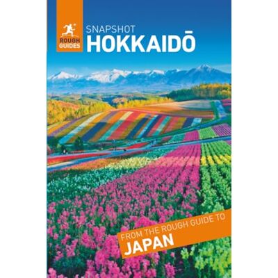 Binks, Tim Rough Guides Snapshot Hokkaido (Travel Guide Insider Tips Must-See Sights Color Maps Travel Phrasebooks): Sapporo, Niseko, Hakodate, Furano, Shiretoko Peninsula - Publicité Binks, Tim Rough Guides Snapshot Hokkaido (Travel Guide Insider Tips Must-See Sights Color Maps Travel Phrasebooks): Sapporo, Niseko, Hakodate, Furano, Shiretoko Peninsula - Publicité